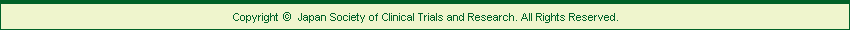 Copyright (C) Japan Society of Clinical Trials and Research. All Rights Reserved.